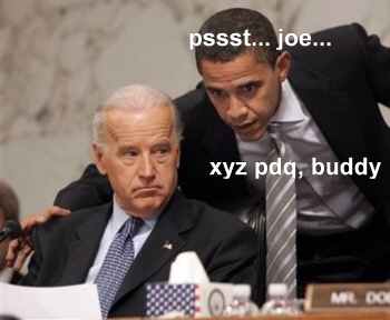 pssst... Joe... xyz pdq, buddy