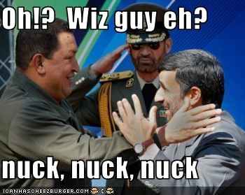 Oh!? Wise guy, eh? Nuck! Nuck! Nuck!
