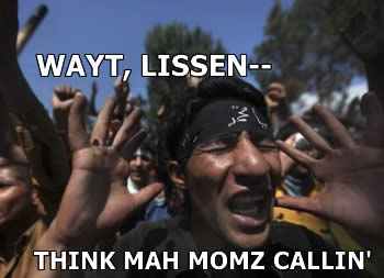 Wait, listen... I think my mom's calling