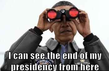 I can see the end of my presidency from here